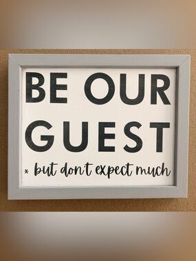 Black and White "Be Our Guest" Wall Sign